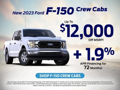 1.9% APR and Up To $12,000 off 2023 F-150s
